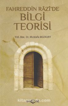 Fahreddin Razi' de Bilgi Teorisi