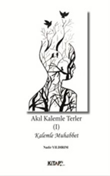 Akıl Kalemle Terler 1 & Kalemle Muhabbet