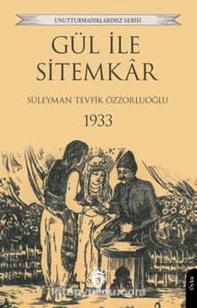 Gül ile Sitemkar 1933