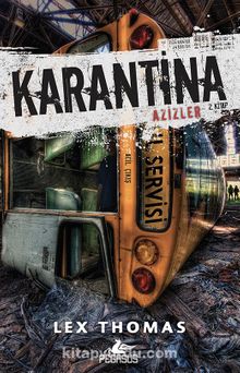 Karantina / Azizler 2. Kitap