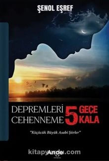 Depremleri 5 Geçe Cehenneme 5 Kala