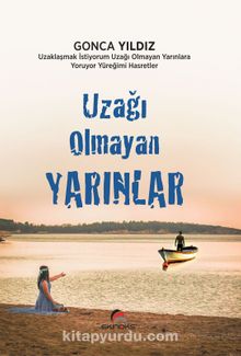 Uzağı Olmayan Yarınlar