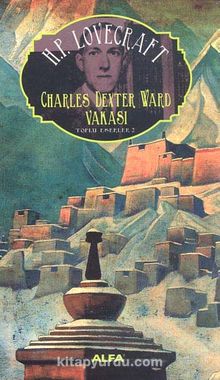 Charles Dexter Ward Vakası / Toplu Eserler 2