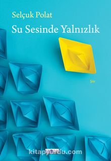 Su Sesinde Yalnızlık