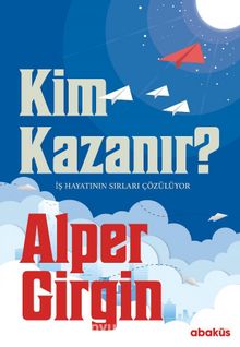 Kim Kazanır? & İş Hayatının Sırları Çözülüyor