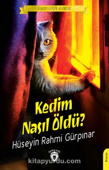 Kedim Nasıl Öldü?