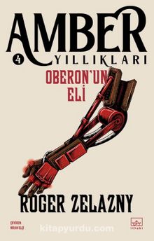 Oberon’un Eli / Amber Yıllıkları 4