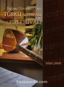 Bağlama Düzenine Göre Türkü Notaları ve Repertuvarı