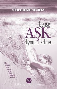 Bense Aşk Diyorum Adıma