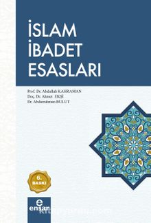 İslam İbadet Esasları