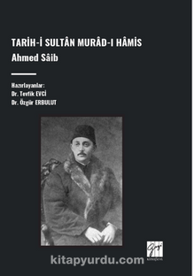 Tarih-İ Sultan Murad-I Hamis, Ahmed Saib