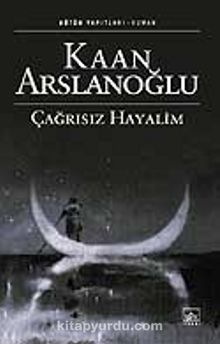 Çağrısız Hayalim