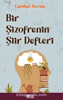 Bir Şizofrenin Şiir Defteri