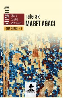 Mabet Ağacı / Şiir Serisi 1