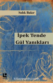 İpek Tende Gül Yanıkları