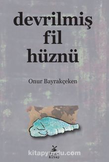 Devrilmiş Fil Hüznü