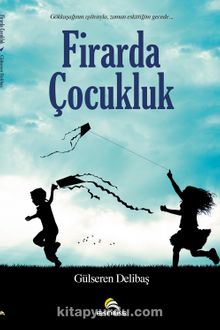 Firarda Çocukluk