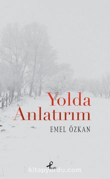 Yolda Anlatırım