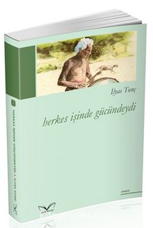 Herkes İşinde Gücündeydi