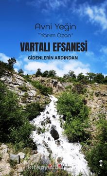 Vartali Efsanesi & Gidenlerin Ardından