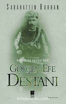 Kurtuluş Savaşı'nda Gökçen Efe Destanı