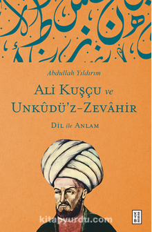 Ali Kuşçu Ve Unkudü’z-Zevahir