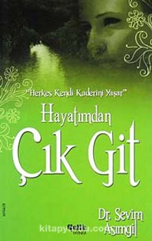 Hayatımdan Çık Git