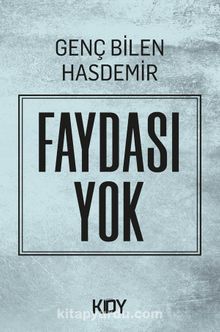 Faydası Yok