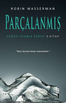 Parçalanmış / Soğuk Uyanış Serisi 3. Kitap