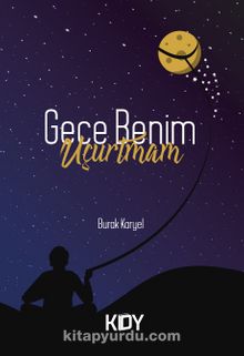 Gece Benim Uçurtmam