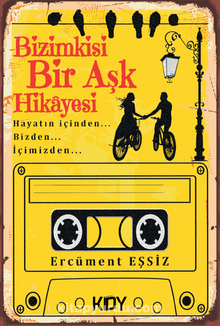 Bizimkisi Bir Aşk Hikayesi