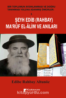 Şeyh Edib ( Rahbay ) Ma’rüf  El-Alim ve Anıları