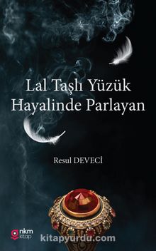 Lal Taşlı Yüzük Hayalinde Parlayan