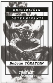 Sessizliğin Determinantı