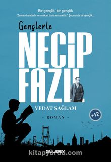 Gençlerle Necip Fazıl