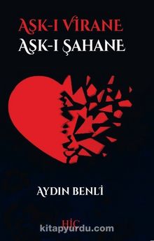 Aşk-ı Virane & Aşk-ı Şahane