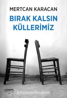 Bırak Kalsın Küllerimiz