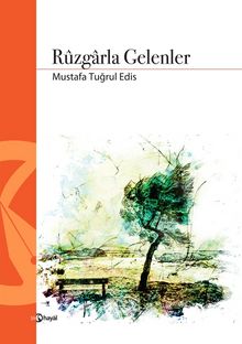 Rûzgarla Gelenler