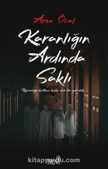 Karanlığın Ardında Saklı