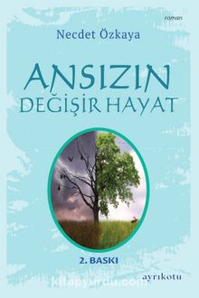 Ansızın Değişir Hayat