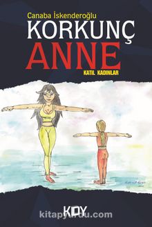 Korkunç Anne