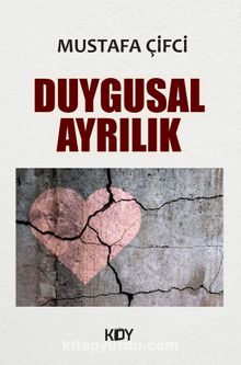 Duygusal Ayrılık