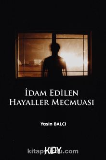 İdam Edilen Hayaller Mecmuası