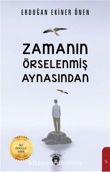 Zamanın Örselenmiş Aynasından