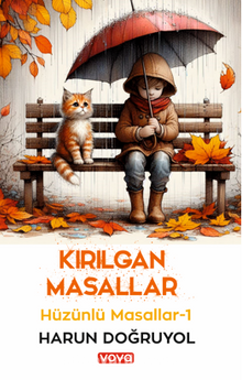 Kırılgan Masallar – Hüzünlü Masallar-1