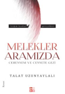 Melekler Aramızda & Cehennem ve Cennete Gezi