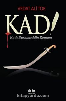 Kadı & Kadı Burhaneddin Romanı