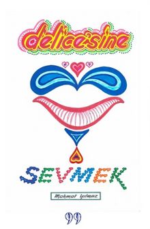 Delice’sine Sevmek