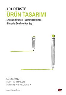 101 Derste Ürün Tasarımı & Endüstri Ürünleri Tasarımı Hakkında Bilmeniz Gereken Her Şey