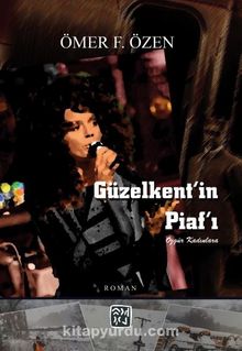 Güzelkent’in Piaf’ı